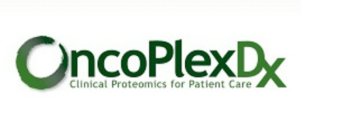 ONCOPLEXDX CLINICAL PROTEOMICS FOR PATIENT CARE