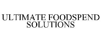 ULTIMATE FOODSPEND SOLUTIONS