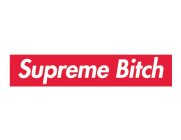 SUPREME BITCH