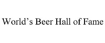 WORLD'S BEER HALL OF FAME
