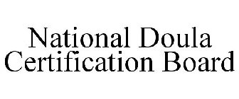 NATIONAL DOULA CERTIFICATION BOARD