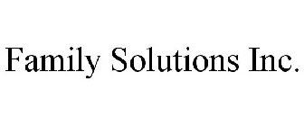 FAMILY SOLUTIONS INC.