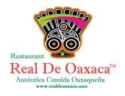 RESTAURANT REAL DE OAXACA AUTÉNTICA COMIDA OAXAQUEÑA WWW.REALDEOAXACA.COM