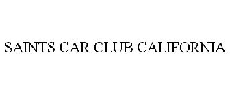 SAINTS CAR CLUB CALIFORNIA