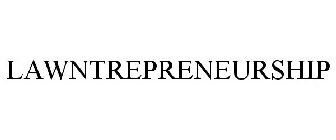 LAWNTREPRENEURSHIP