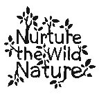 NURTURE THE WILD NATURE