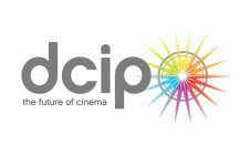 DCIP THE FUTURE OF CINEMA