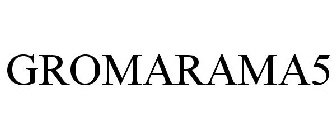 GROMARAMA5