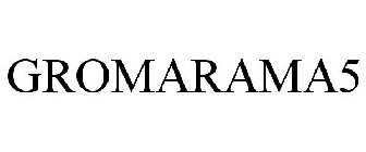 GROMARAMA5