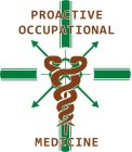 PROACTIVE OCCUPATIONAL MEDICINE
