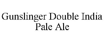 GUNSLINGER DOUBLE INDIA PALE ALE