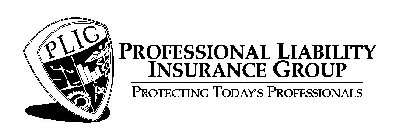 PLIG PROFESSIONAL LIABILITY INSURANCE GROUP PROTECTING TODAY'S PROFESSIONALS