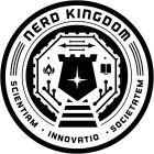 NERD KINGDOM SCIENTIAM INNOVATIO SOCIETATEM