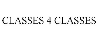 CLASSES 4 CLASSES