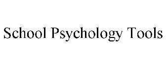 SCHOOL PSYCHOLOGY TOOLS