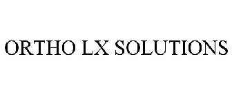 ORTHO LX SOLUTIONS