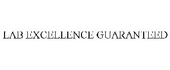 LAB EXCELLENCE GUARANTEED