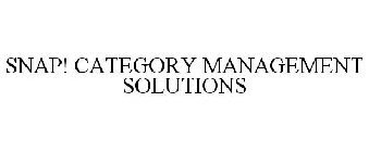 SNAP! CATEGORY MANAGEMENT SOLUTIONS