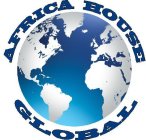AFRICA HOUSE GLOBAL