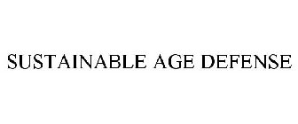 SUSTAINABLE AGE DEFENSE