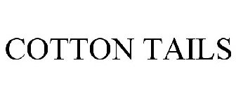 COTTON TAILS