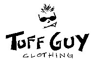 TUFF GUY CLOTHING