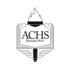 ACHS FOUNDED 1925