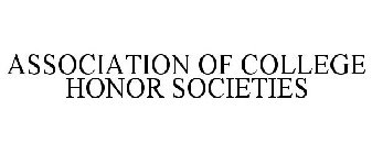 ASSOCIATION OF COLLEGE HONOR SOCIETIES