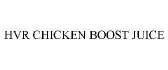 HVR CHICKEN BOOST JUICE