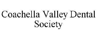 COACHELLA VALLEY DENTAL SOCIETY