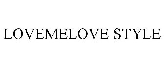 LOVEMELOVE STYLE