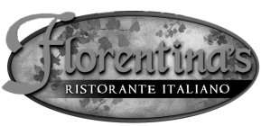 FLORENTINA'S RISTORANTE ITALIANO
