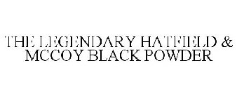 THE LEGENDARY HATFIELD & MCCOY BLACK POWDER