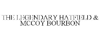 THE LEGENDARY HATFIELD & MCCOY BOURBON