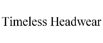 TIMELESS HEADWEAR