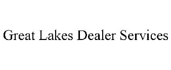 GREAT LAKES DEALER SERVICES