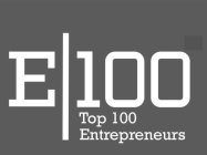 E|100 TOP 100 ENTREPRENEURS
