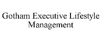 GOTHAM EXECUTIVE LIFESTYLE MANAGEMENT