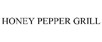 HONEY PEPPER GRILL