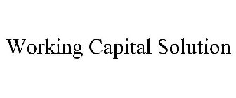 WORKING CAPITAL SOLUTION
