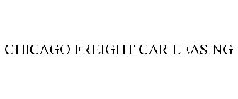 CHICAGO FREIGHT CAR LEASING
