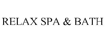 RELAX SPA & BATH