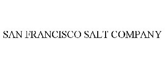 SAN FRANCISCO SALT COMPANY
