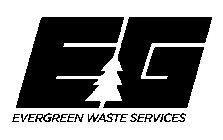 EG EVERGREEN WASTE SERVICES