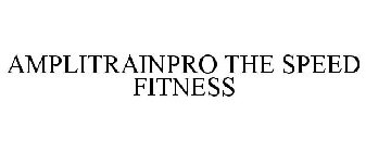 AMPLITRAINPRO THE SPEED FITNESS