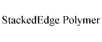 STACKEDEDGE POLYMER