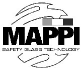 MAPPI SAFETY GLASS TECHNOLOGY