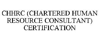CHHRC (CHARTERED HUMAN RESOURCE CONSULTANT) CERTIFICATION