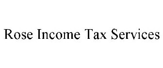 ROSE INCOME TAX SERVICES
