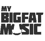 MY BIG FAT MUSIC